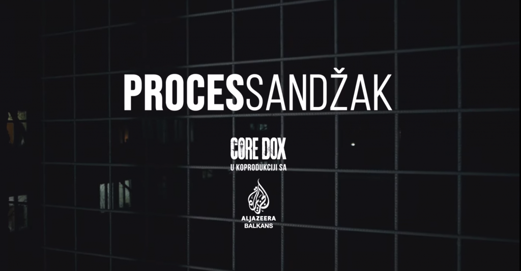 "Proces Sandžak" - Aleksandar Reljić (Core Dox/AlJazeera Balkans)